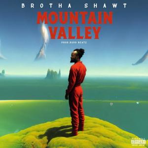 Mountain Valley (feat. Budd Beatz) [Explicit]