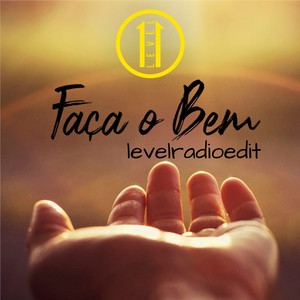 Faça o Bem (Radio Edit|Levelradioedit)