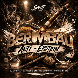 Berimbau Anti-Epstein (Explicit)