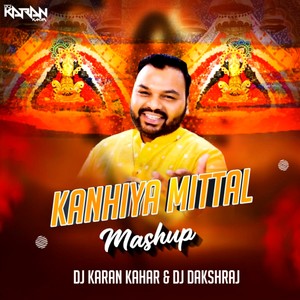 Kanhiya Mittal Mashup