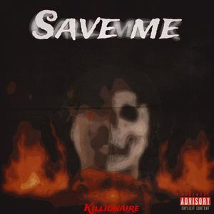 Save me (Explicit)