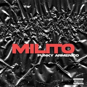 Milito (Explicit)