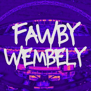 Fawby Wembley (Explicit)