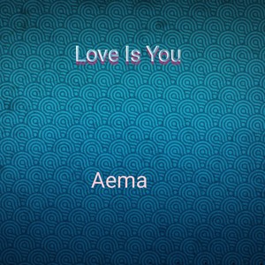 Love is You
