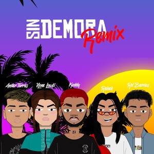 Sin Demora (Remix) [Explicit]