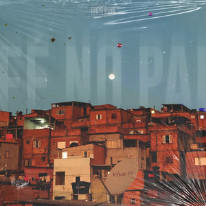 Fé No Pai (Explicit)