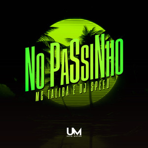NO PASSINHO (Explicit)