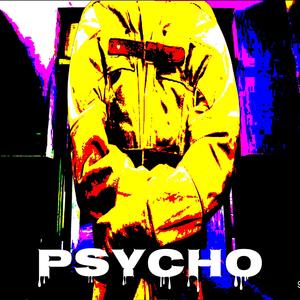 Psycho (Explicit)
