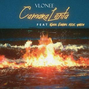 Camara Lenta (feat. Kussi, Fhilips, Said FLEXY & Yireh Love)