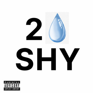 2 Shy (Explicit)