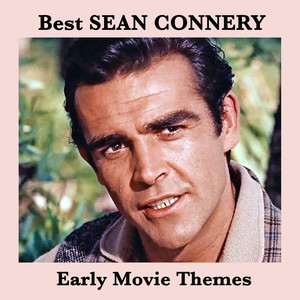 Best SEAN CONNERY Early Movie Themes