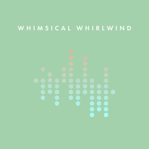 Whimsical Whirlwind