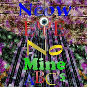 Neow Eye No Mine ABC's (Explicit)