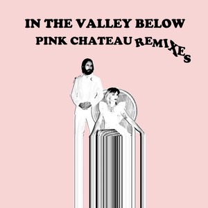 Pink Chateau Remixes