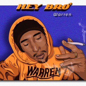 Hey bro (Explicit)