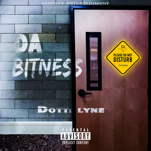 Da Bitness (Explicit)