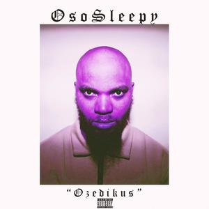 Ozedikus (feat. Scofad) (Explicit)