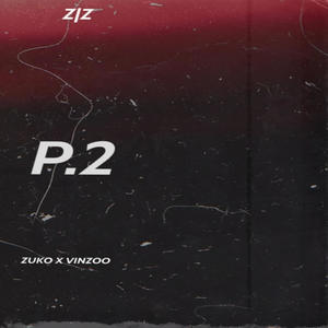 P.2 (feat. Vinzoo) (Explicit)