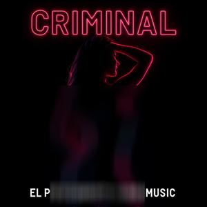 CRIMINAL (feat. RBK Music) (Explicit)