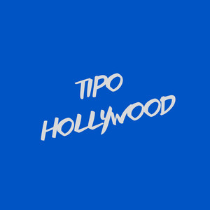 Tipo Hollywood