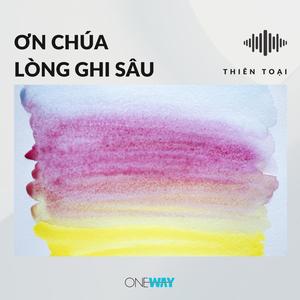 Ơn Chúa Lòng Ghi Sâu