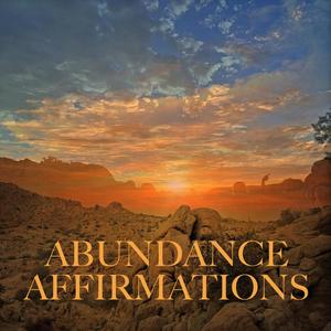 ABUNDANCE AFFIRMATIONS