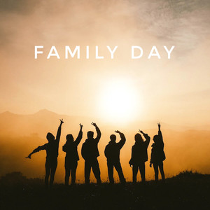 Family Day (Explicit)