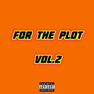 For the Plot, Vol. 2 (Explicit)