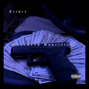 Southern Hostility (Explicit)