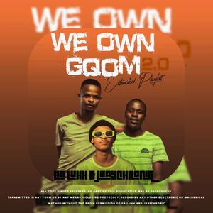 We Own Gqom EP 2.0