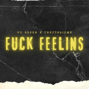 **** Feelins (feat. TheyTrailMe) [Explicit]