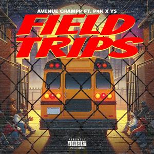Field Trips (feat. P4K & YS) (Explicit)