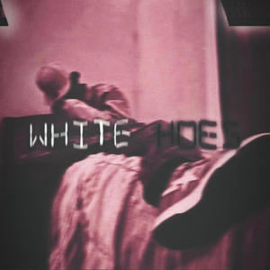 White Hoes (mixed by Teizeko) [Explicit]