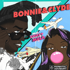 BONNIE & CLYDE (Explicit)