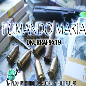 Fumando Maria (Explicit)