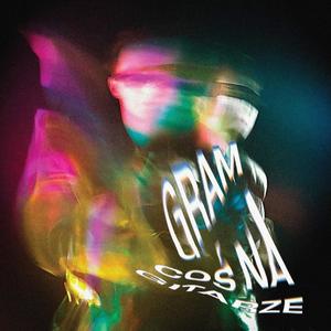 GRAM COŚ NA GITARZE, CHOĆ NIE UMIEM (Explicit)