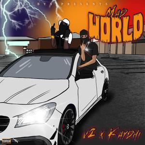 Mad World (feat. V2 & Kaydhi) (Explicit)
