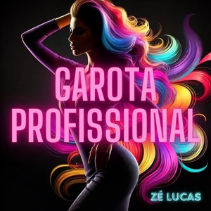 GAROTA PROFISSIONAL