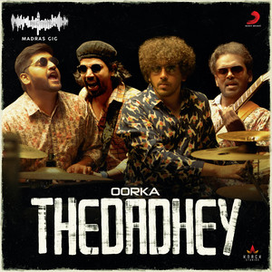 Thedadhey(Madras Gig)