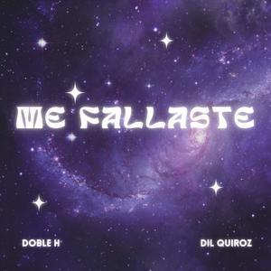 Me fallaste (feat. Dil Quiroz)