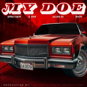 My Doe (feat. Killah Ro, TristO & Richard Robinson) [Explicit]