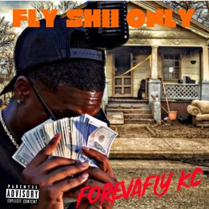 Fly Shii Only (Explicit)