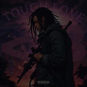 TOUGH LOVE (Explicit)