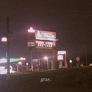 gray. (Explicit)