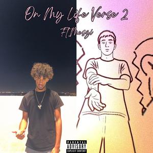 On My Life Verse 2 (feat. Meszi)