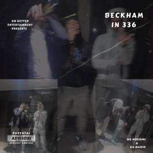 Beckham In 336 (feat. GG Mario) [Explicit]