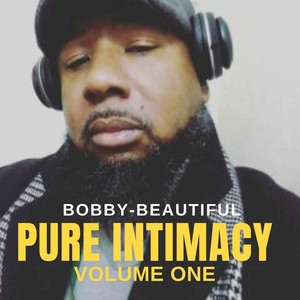 Pure Intimacy, Vol. One