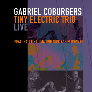 Gabriel Coburgers Tiny Electric Trio