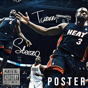 Poster (feat. STEEX0) [Explicit]