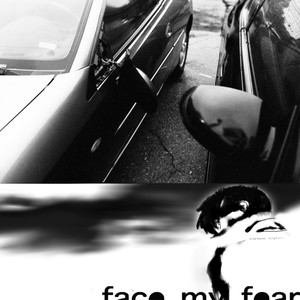Face My Fear